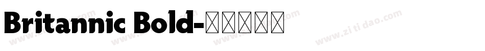 Britannic Bold字体转换